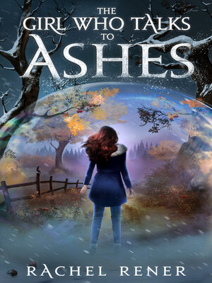 cover image of The Girl Who Talks to Ashes